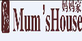Mums House������